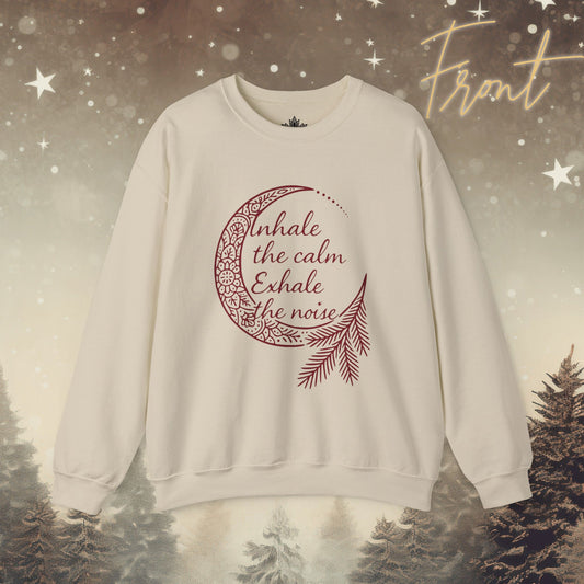 Inhale Calm Exhale Noise - Cozy Sweatshirt