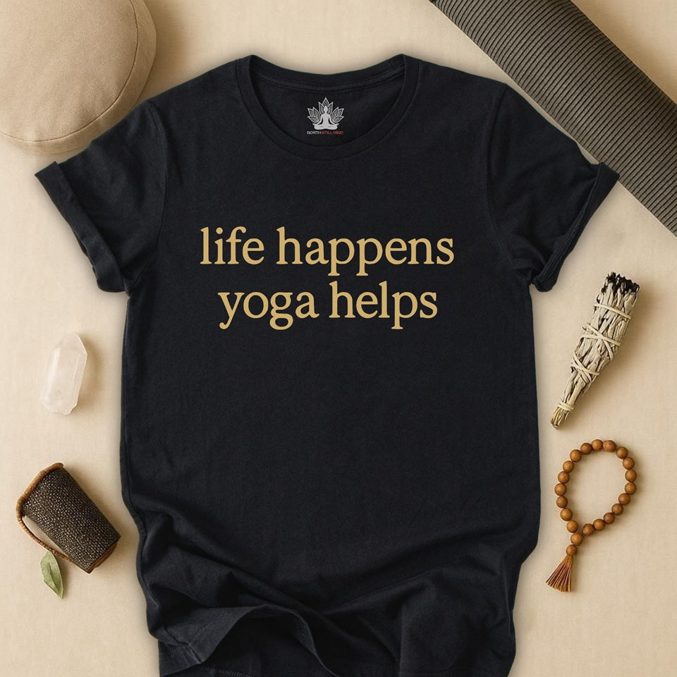 Life Happens – Yoga Helps Tee