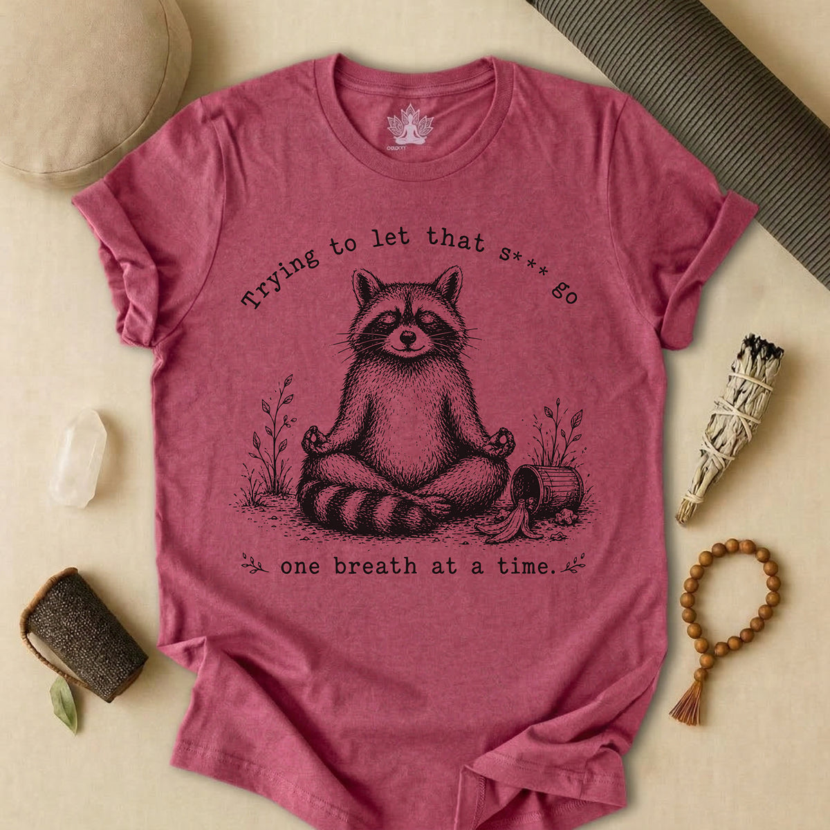 Trying To Let It Go Raccoon Tee