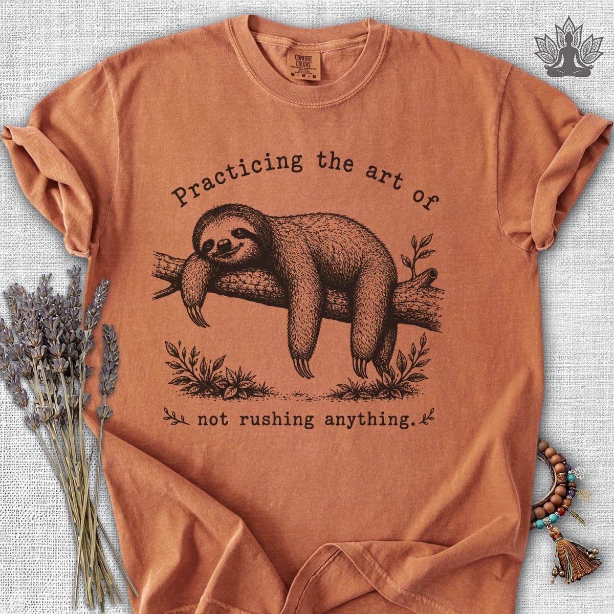 Printify T-Shirt The Art Of Not Rushing Anything Comfort Colors® Tee The Art Of Not Rushing Anything Comfort Colors® Tee