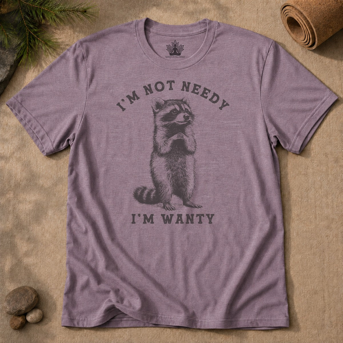 I'm Not Needy, I'm Wanty Raccoon Men Tee