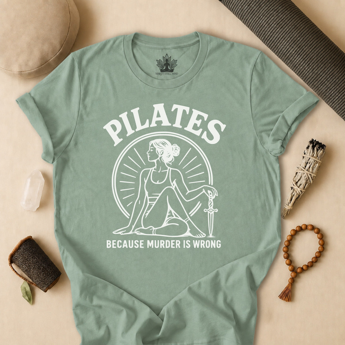 Pilates Because Murder Is Wrong Tee
