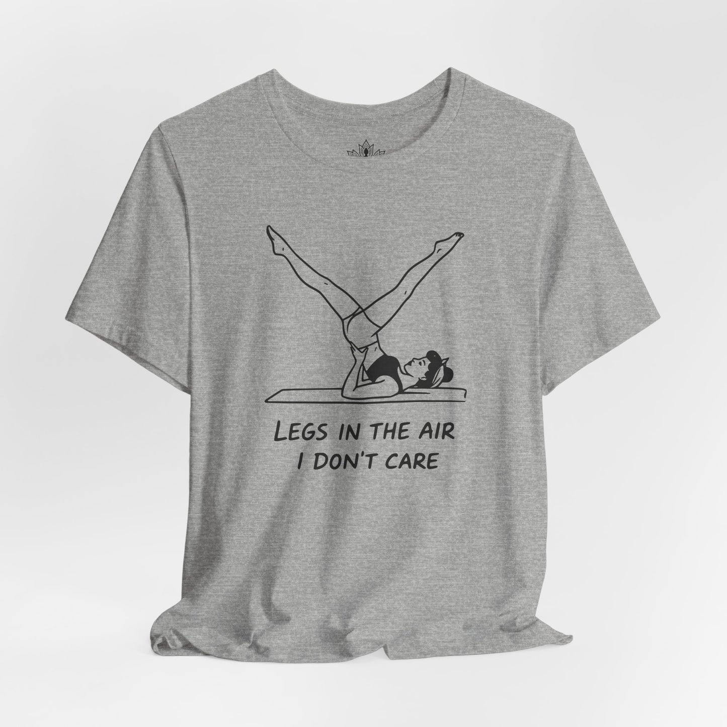 Legs In The Air, I Don't Care Tee