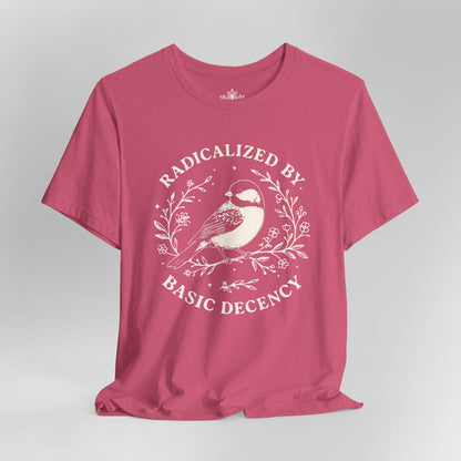 Radicalized By Basic Decency Tee