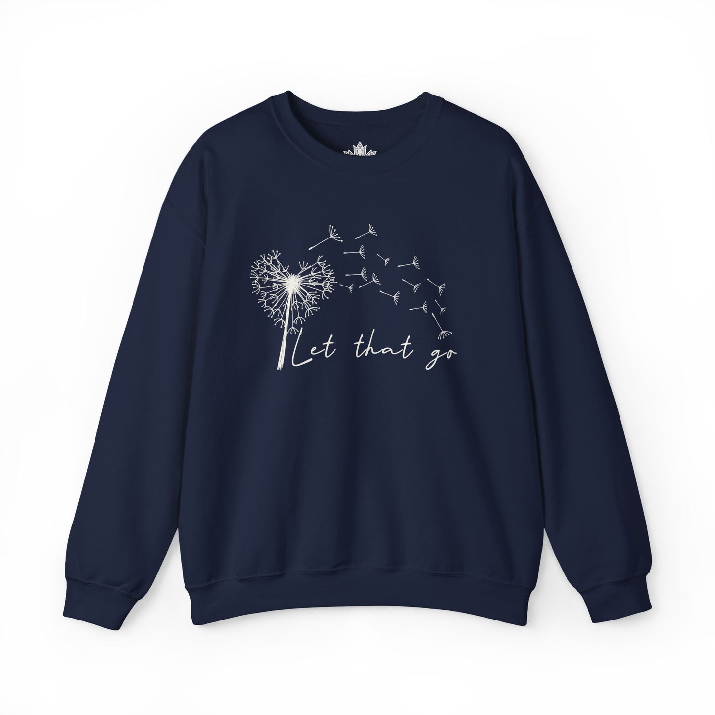 Let That Go Sweatshirt