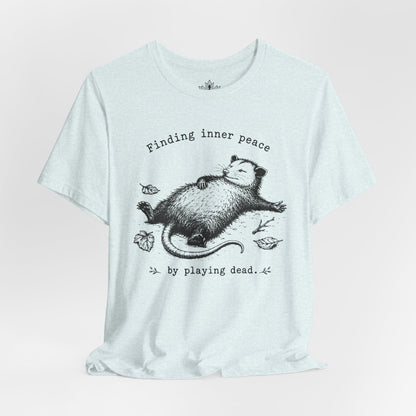 Finding Inner Peace Possum Tee