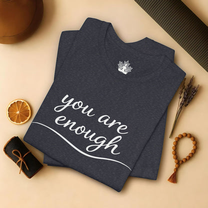 You Are Enough Tee