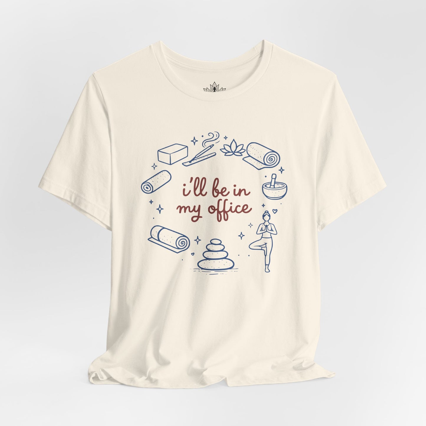 I'll Be In My Office Tee