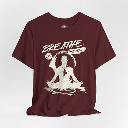 Breathe Be Present – Mindfulness Men Tee