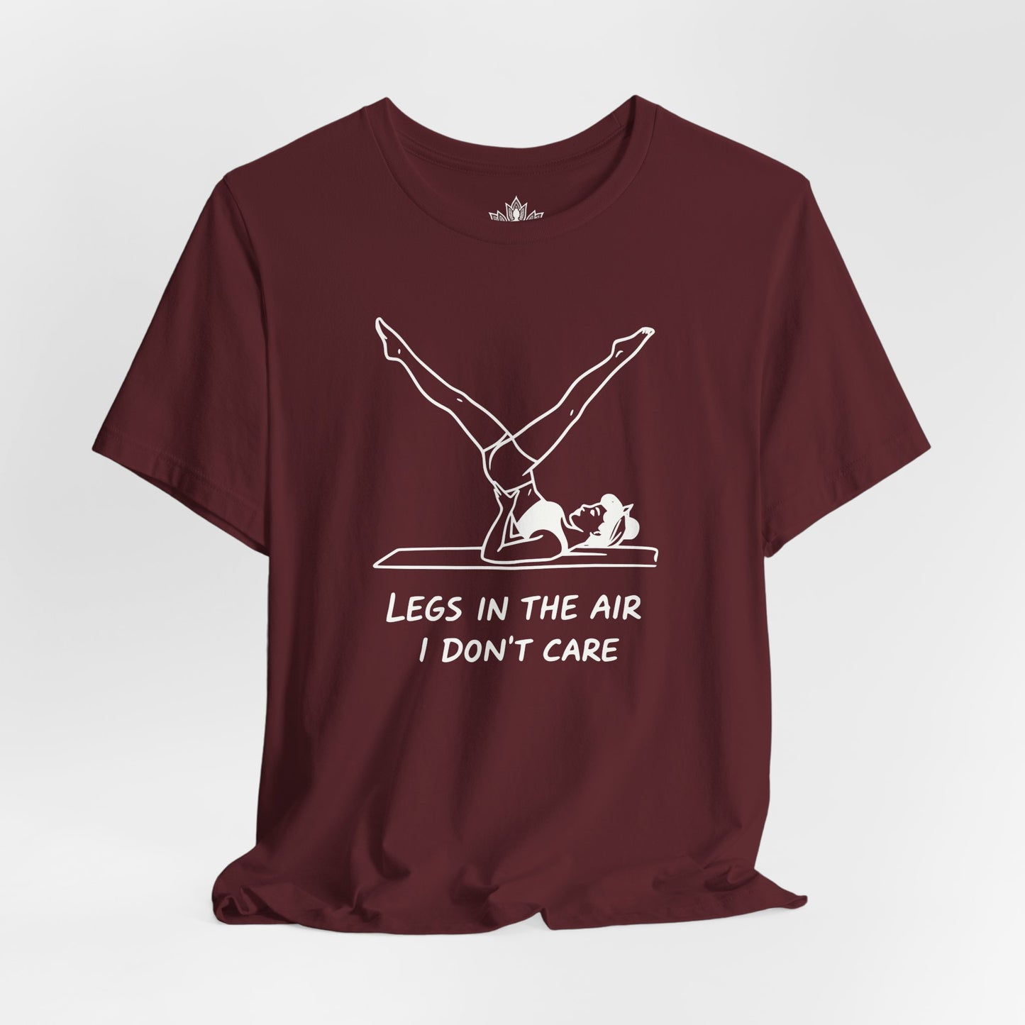 Legs In The Air, I Don't Care Tee