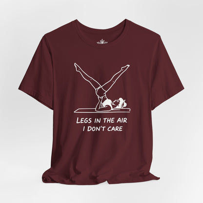 Legs In The Air, I Don't Care Tee