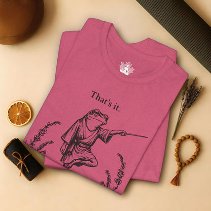 That's It, You're Going To Savasana Tee