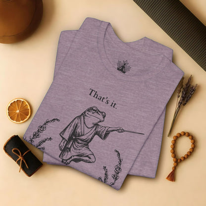 That's It, You're Going To Savasana Tee