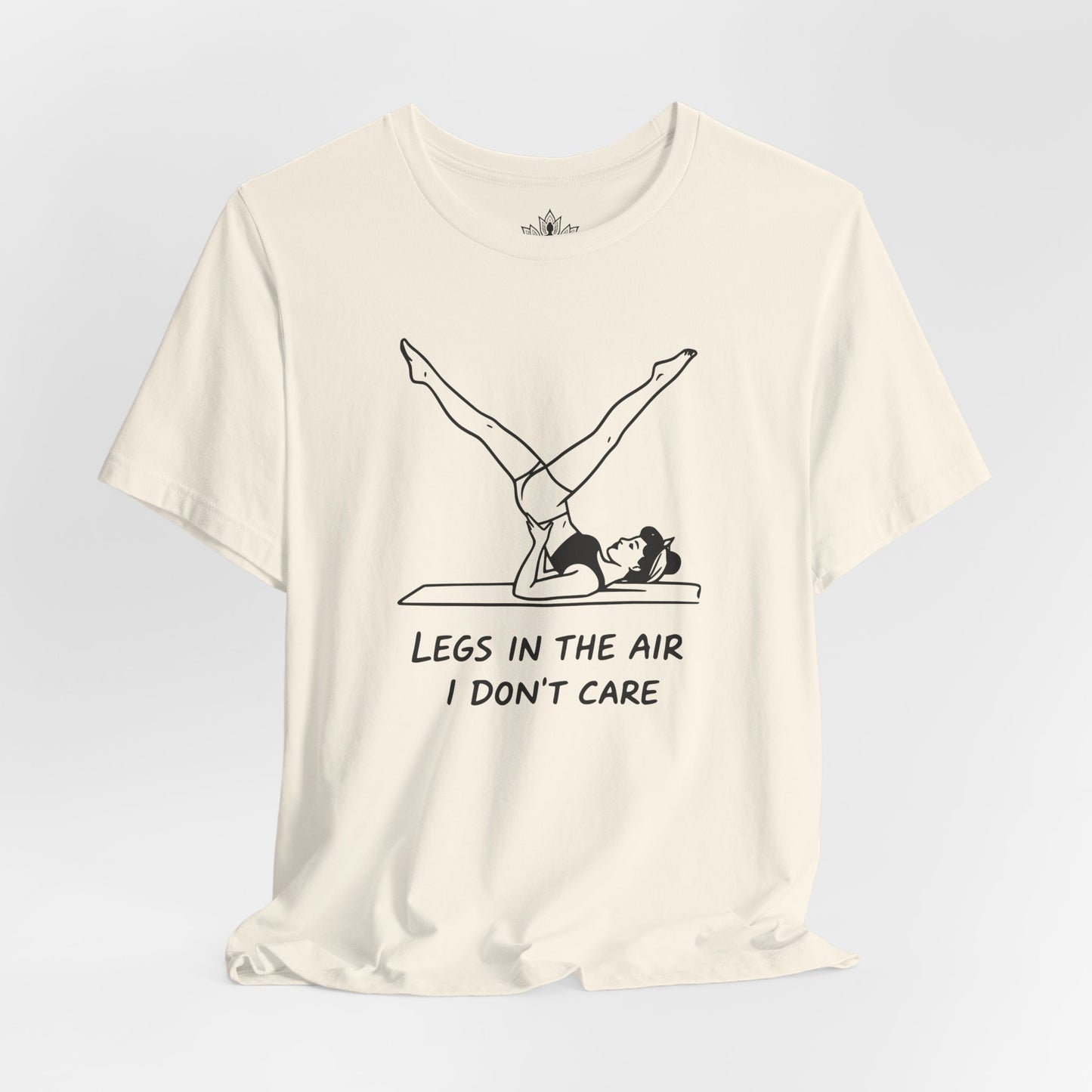 Legs In The Air, I Don't Care Tee
