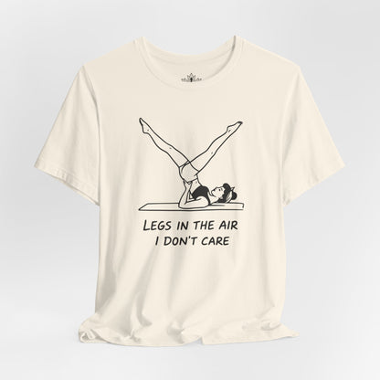 Legs In The Air, I Don't Care Tee
