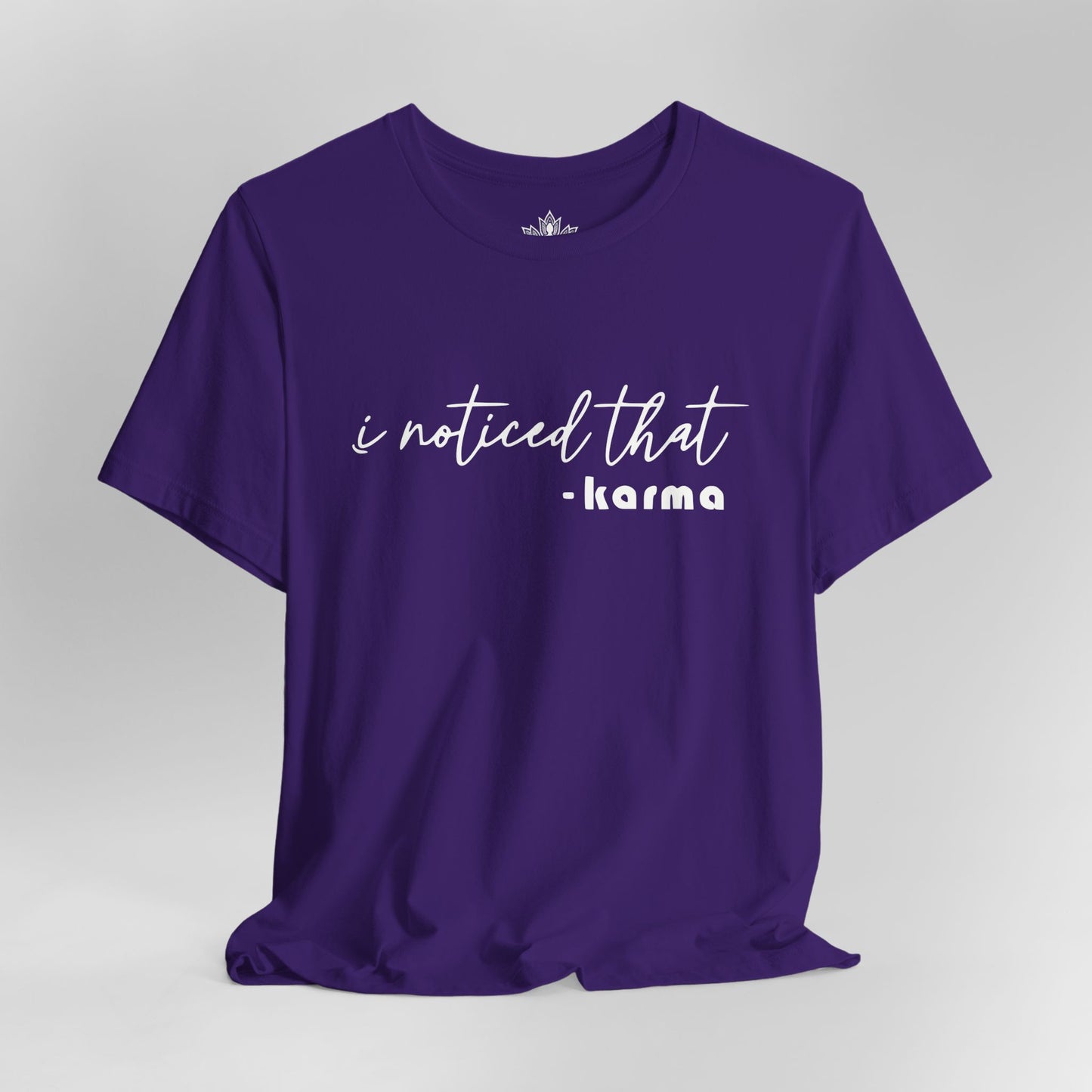I Noticed That Karma – Mindful Quote Yoga Tee