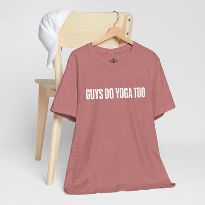 Guys Do Yoga Too Minimalist Tee