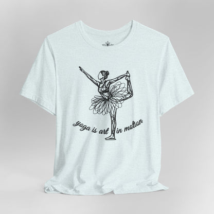 Yoga Is Art In Motion Tee