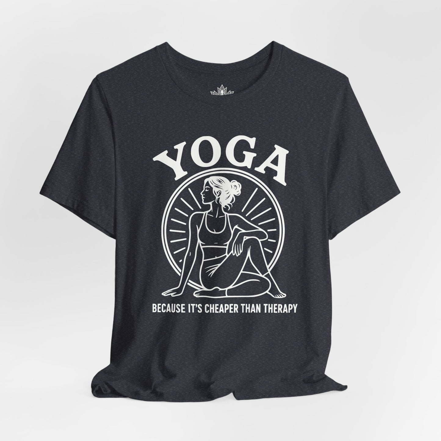 Yoga Because It's Cheaper Than Therapy Tee