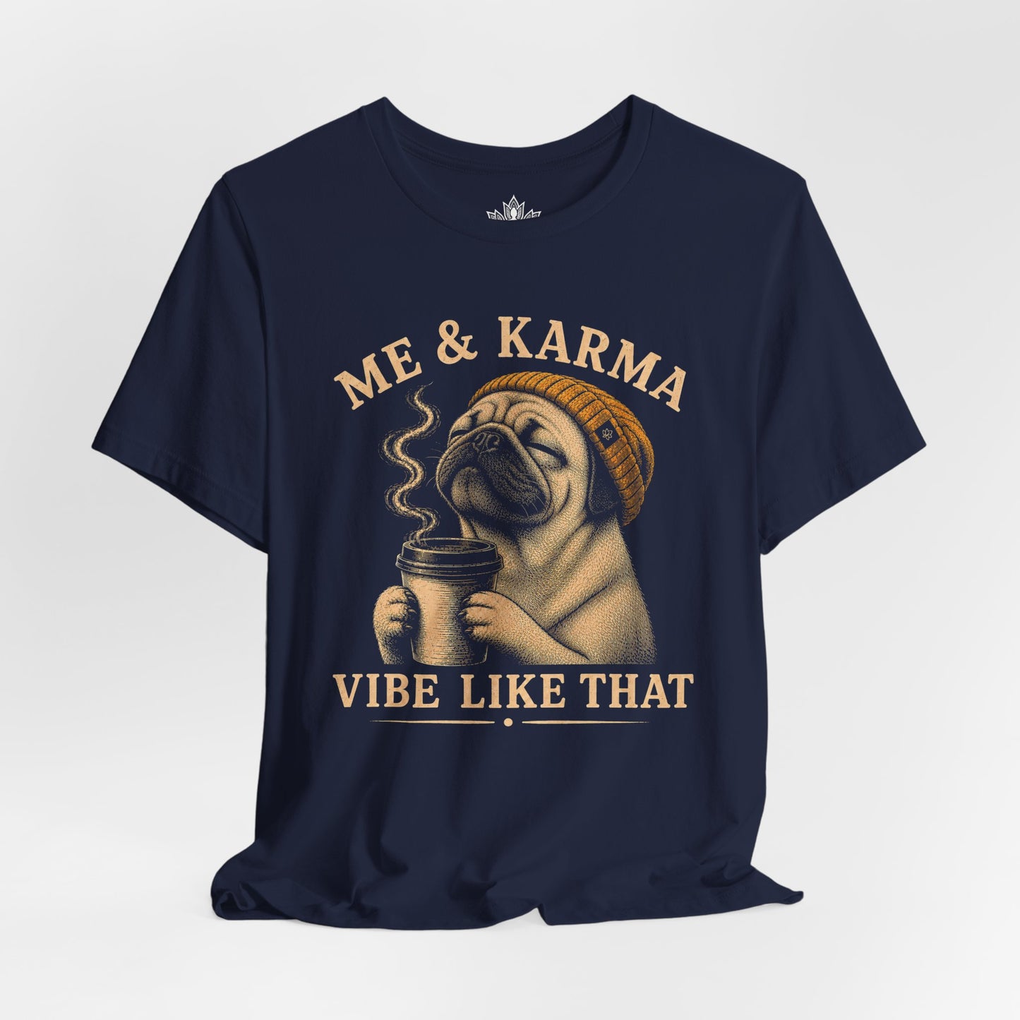 Me & Karma Vibe Like That Pug Tee