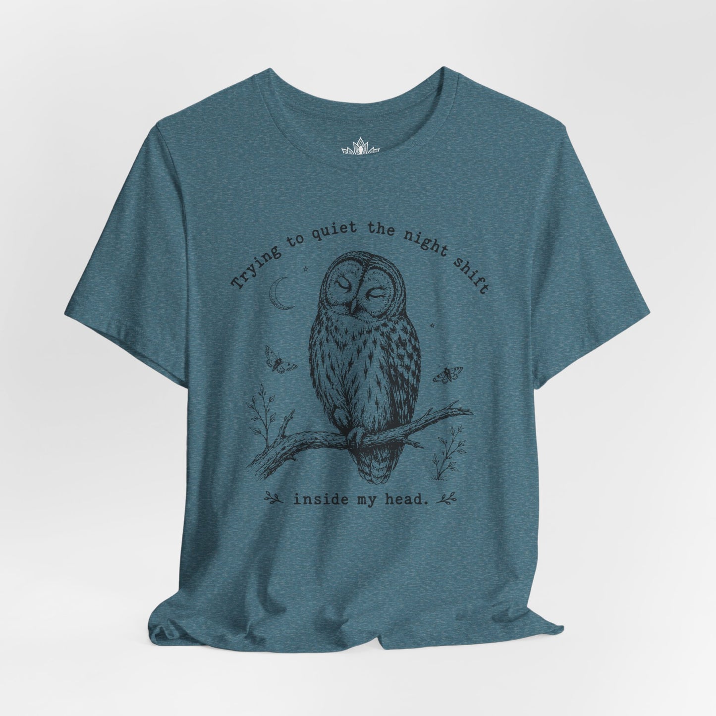 Trying To Quiet The Night Shift Owl Tee