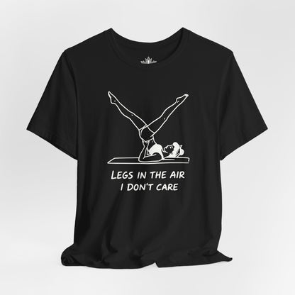 Legs In The Air, I Don't Care Tee