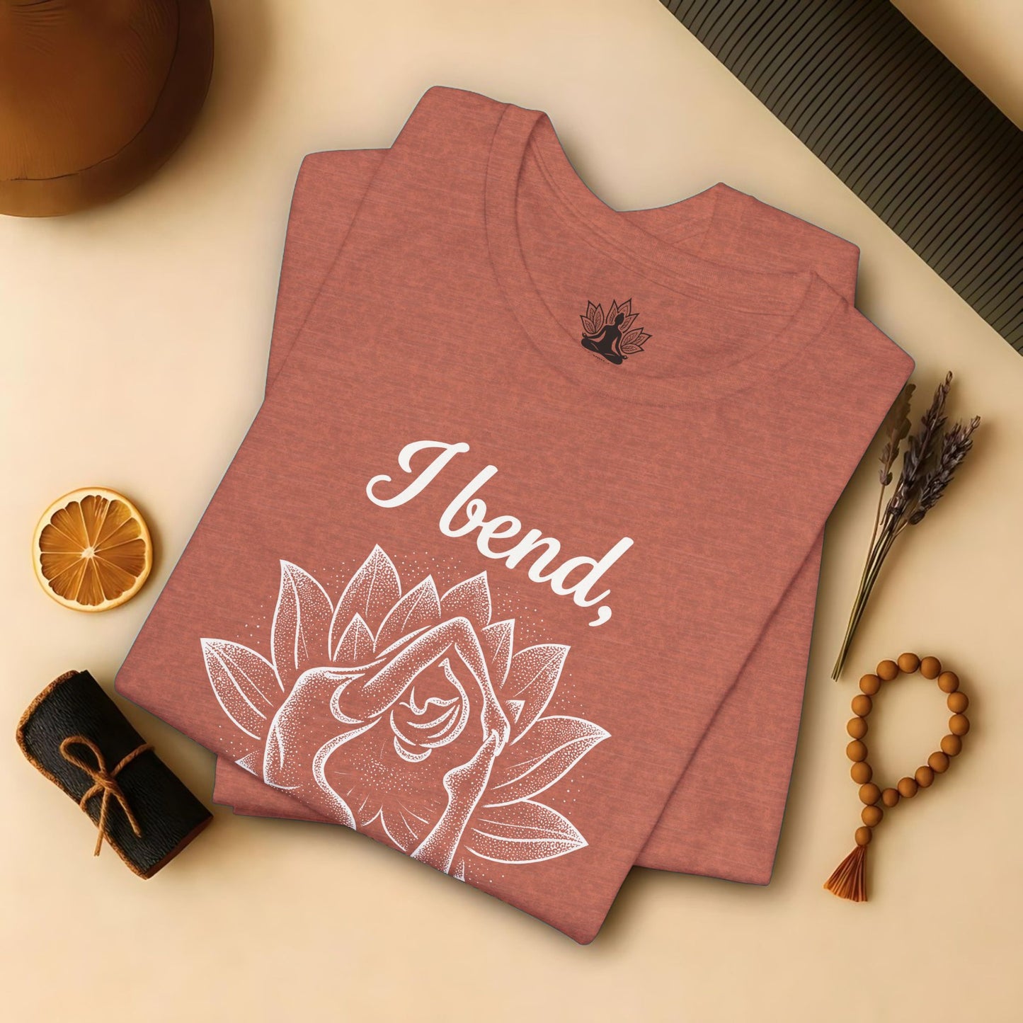 I Bend So I Don't Break Tee