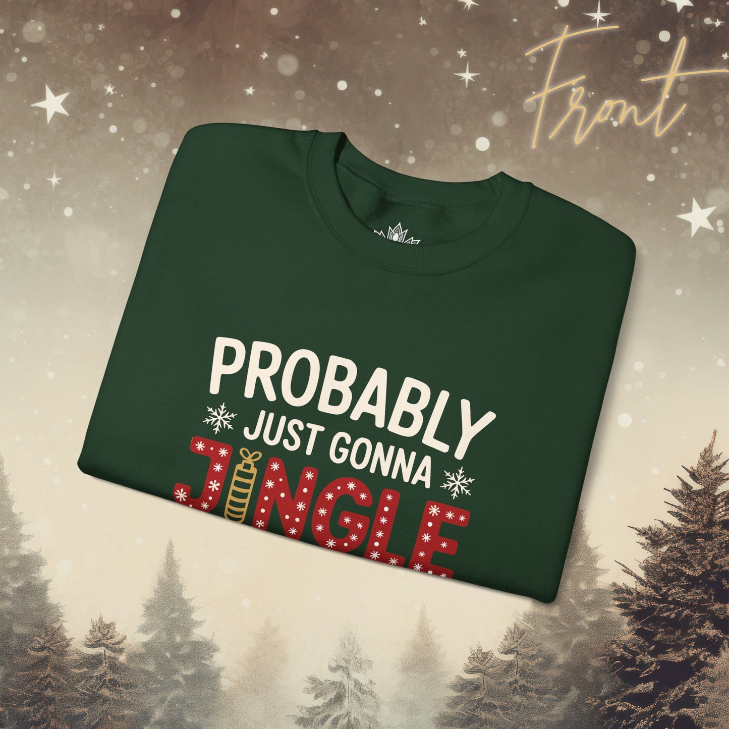 Jingle Some of the Way - Namaste Funny Holiday Sweatshirt