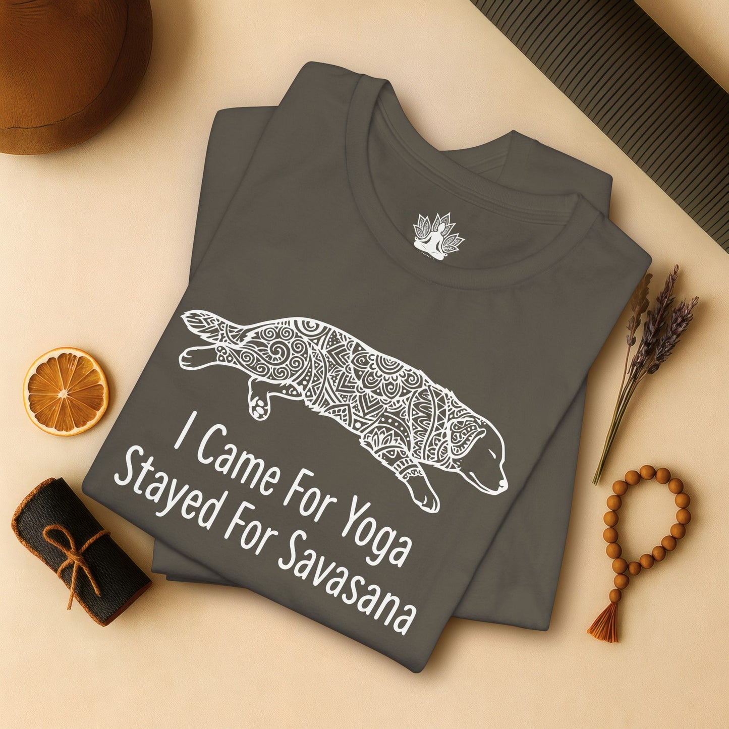 Came for Yoga, Stayed for Savasana Tee