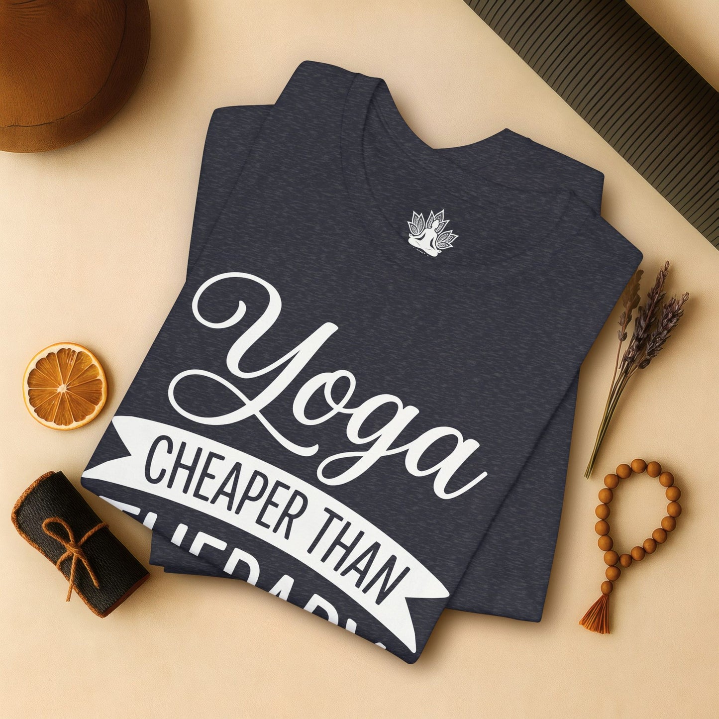 Yoga Cheaper Than Therapy Tee