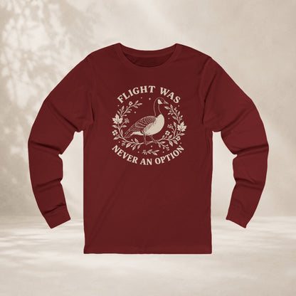 Flight Was Never An Option Long Sleeve Tee