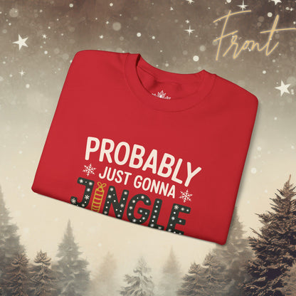Jingle Some of the Way - Namaste Funny Holiday Sweatshirt