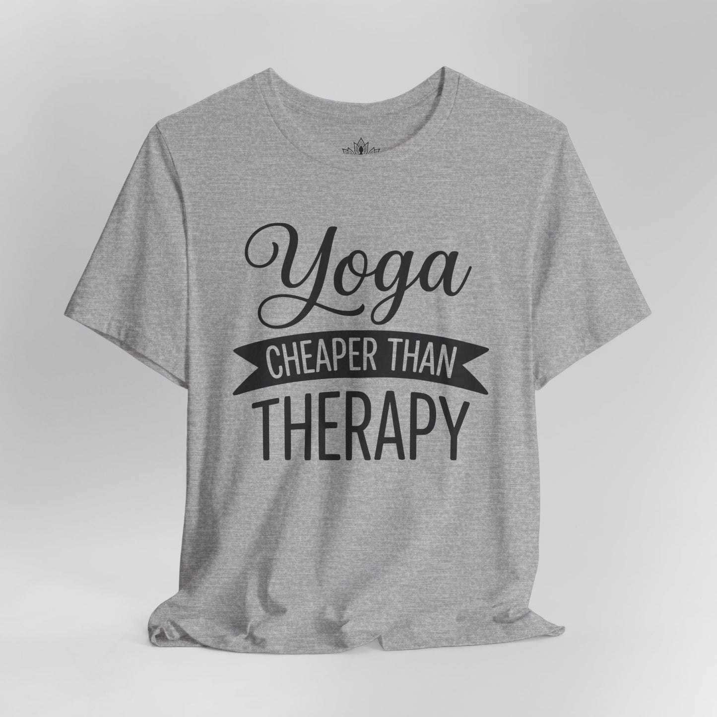 Yoga Cheaper Than Therapy Tee
