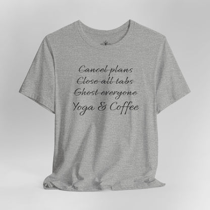 Yoga & Coffee – Funny Morning Priorities Tee