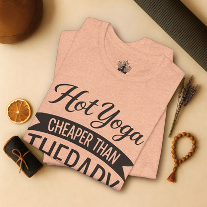 Hot Yoga Cheaper Than Therapy Tee