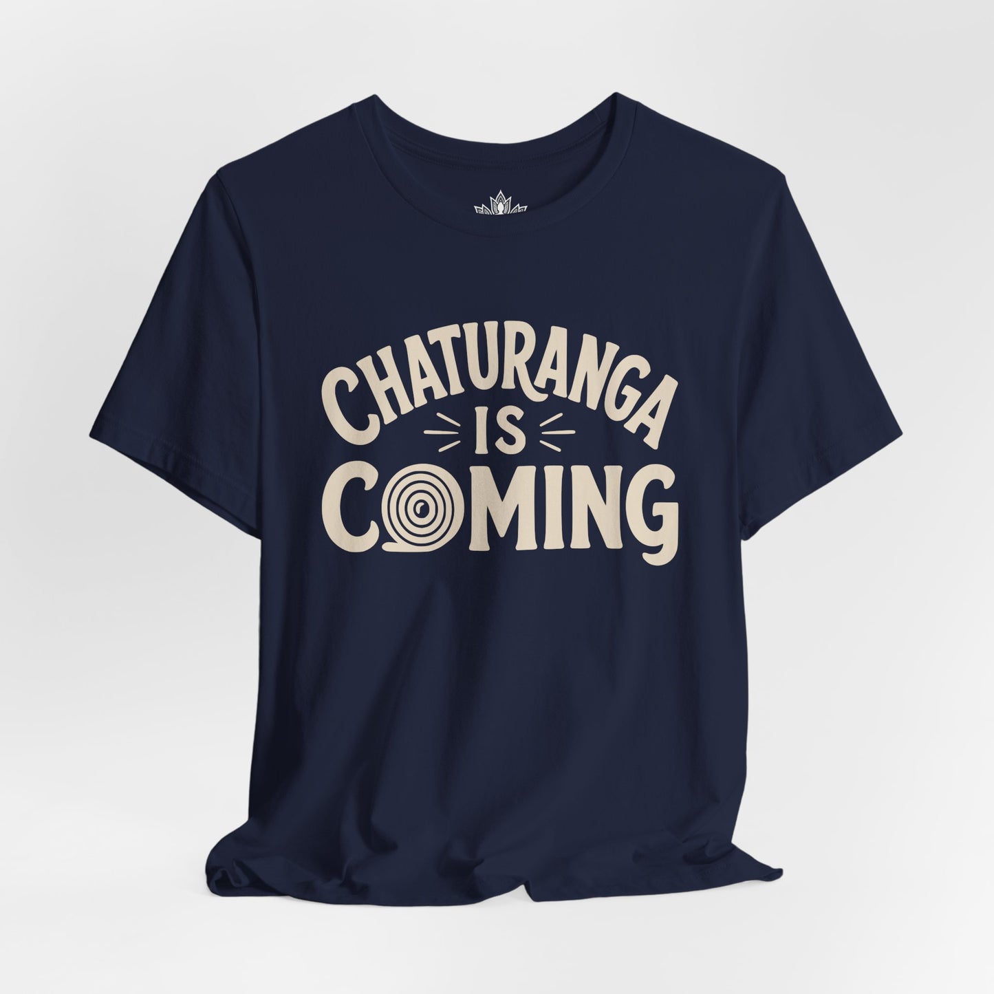 Chaturanga Is Coming Tee