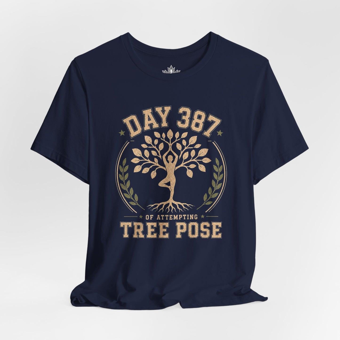 Day 387 Of Attempting Tree Pose Tee