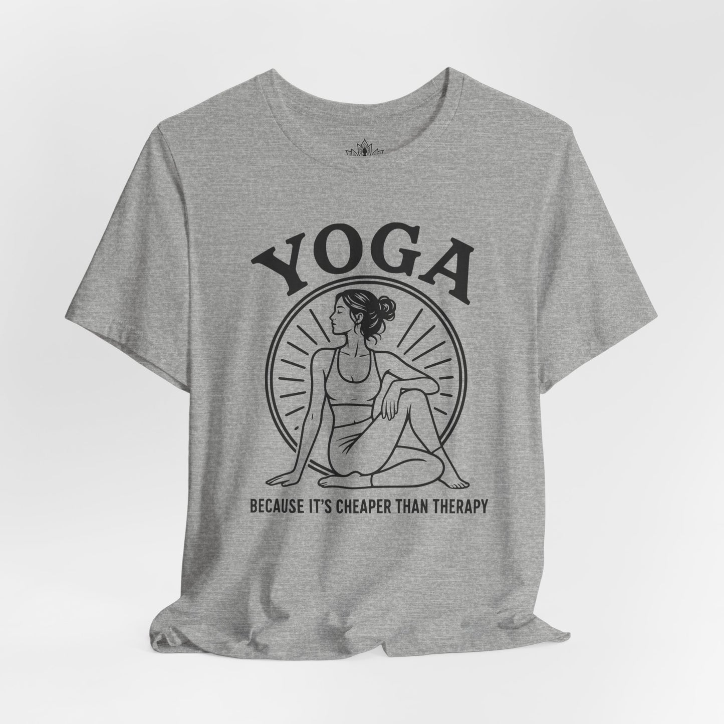 Yoga Because It's Cheaper Than Therapy Tee
