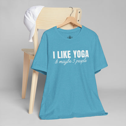 I Like Yoga & Maybe 3 People - Funny Men Tee