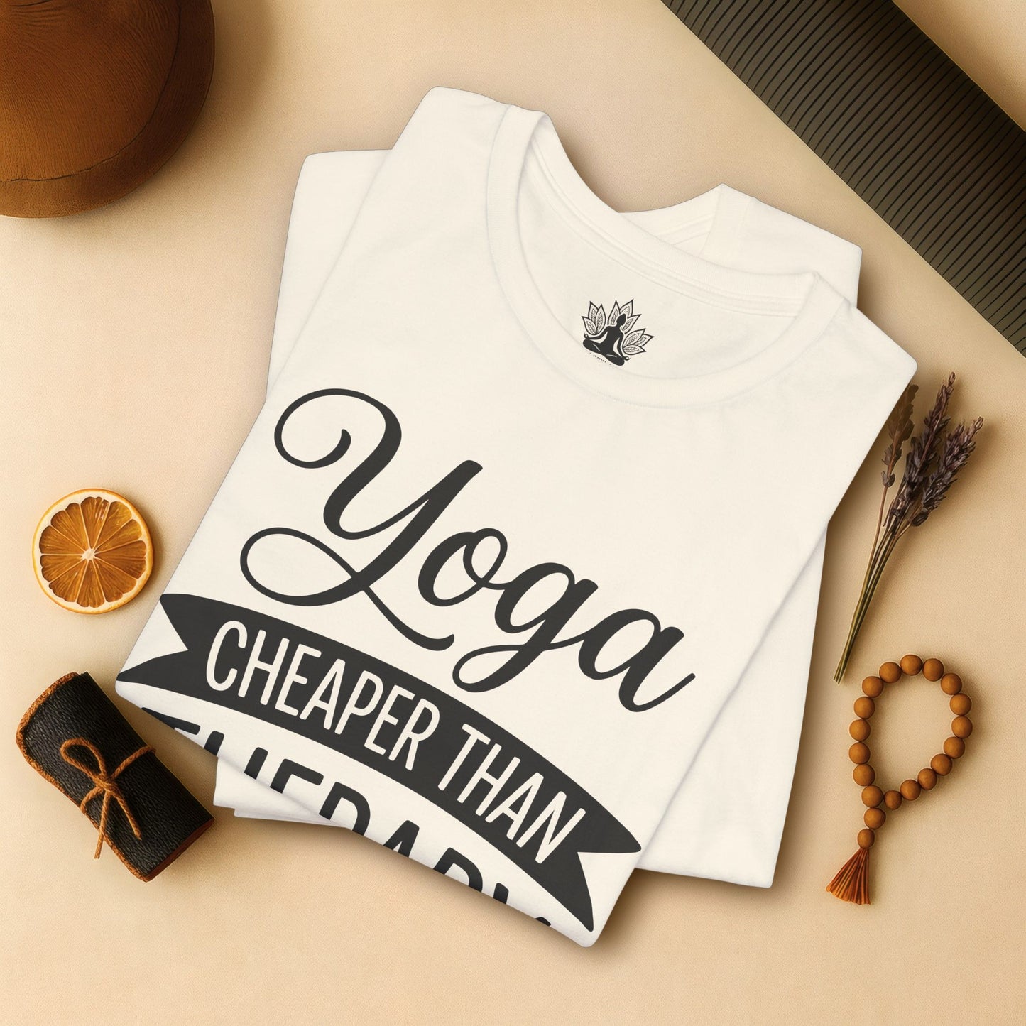 Yoga Cheaper Than Therapy Tee