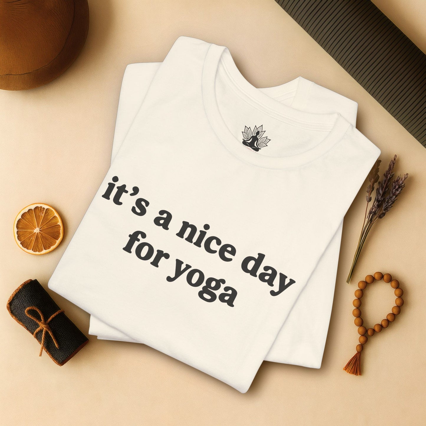 It's A Nice Day For Yoga – Minimalist Tee