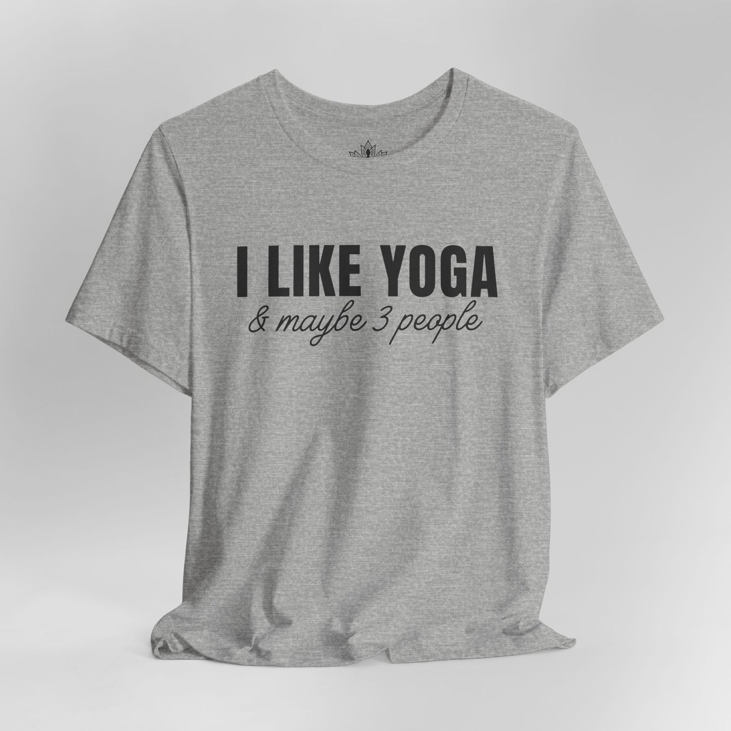 I Like Yoga & Maybe 3 People - Funny Men Tee