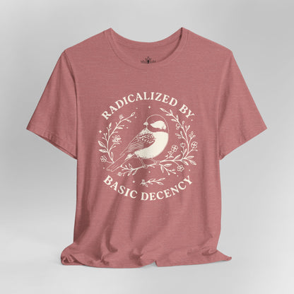 Radicalized By Basic Decency Tee