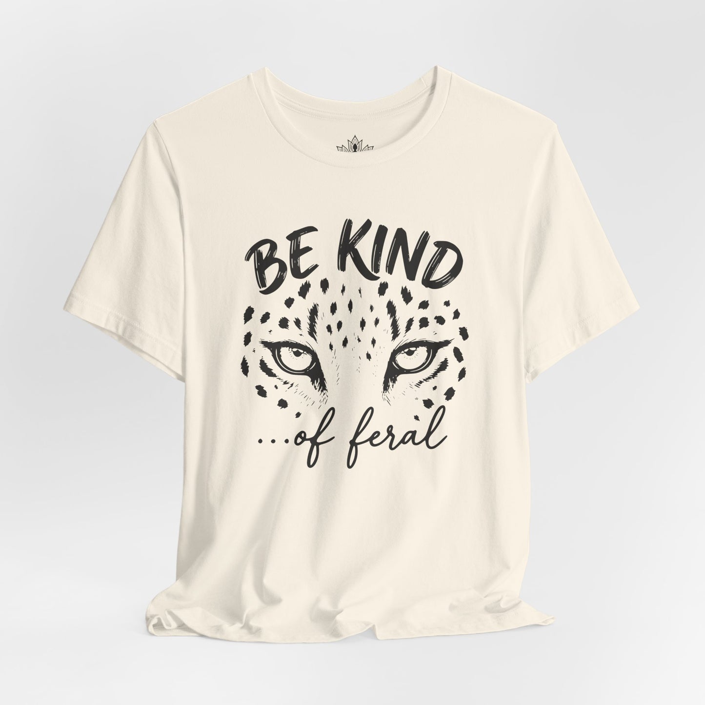 Be Kind Of Feral Leopard Tee