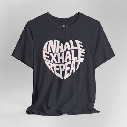 Inhale Exhale Repeat Tee
