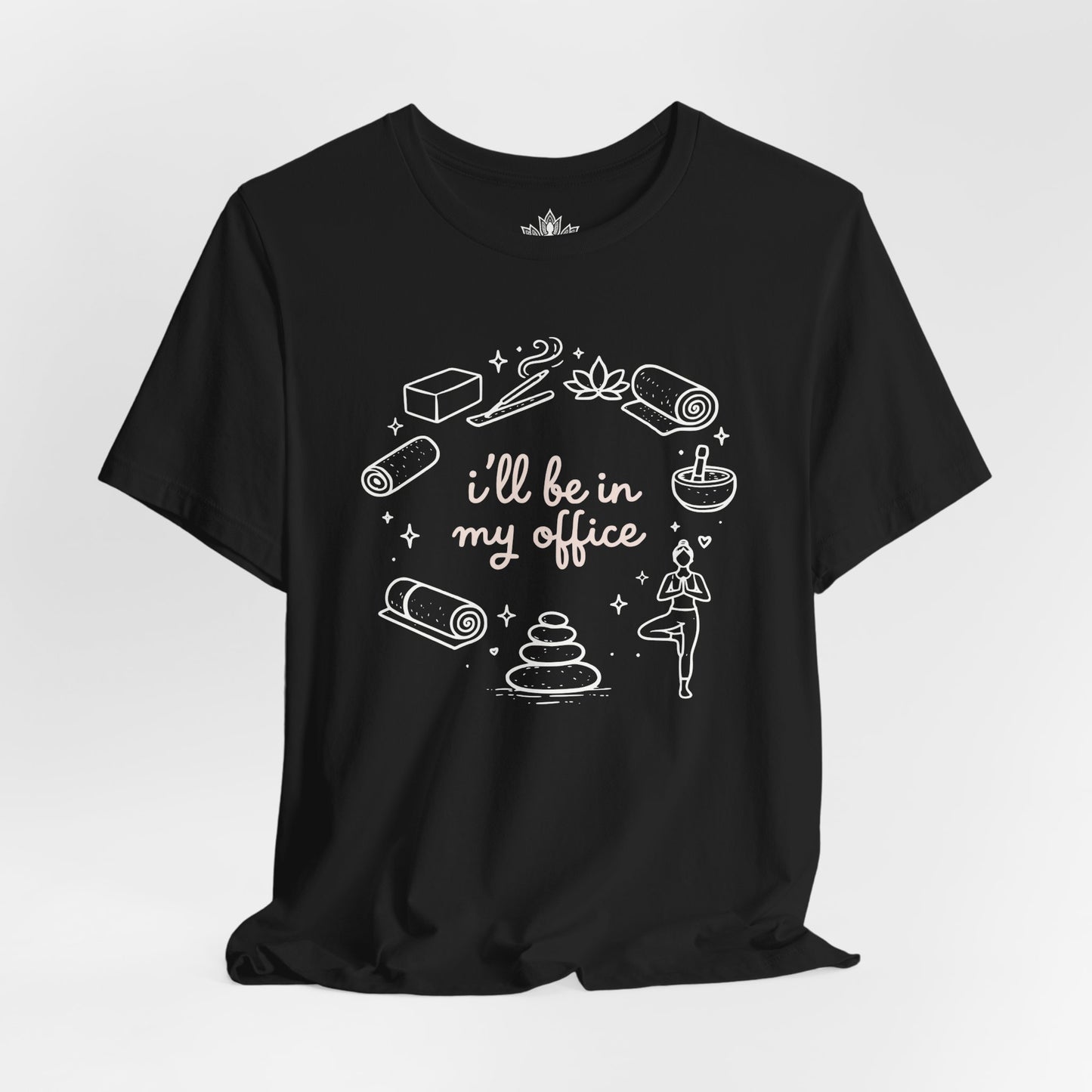 I'll Be In My Office Tee