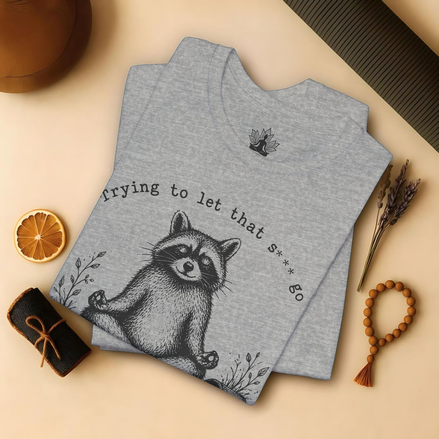 Trying To Let It Go Raccoon Tee