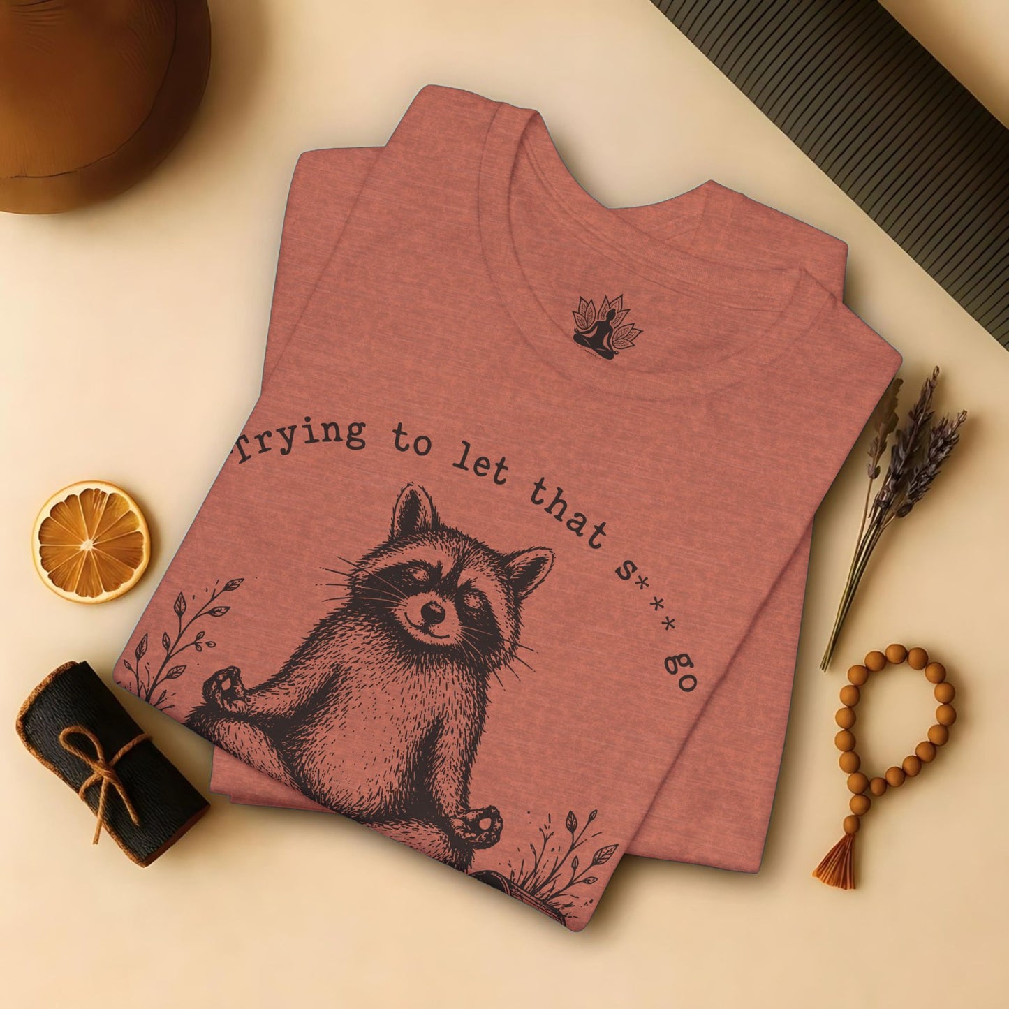 Trying To Let It Go Raccoon Tee