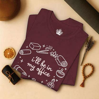 I'll Be In My Office Tee