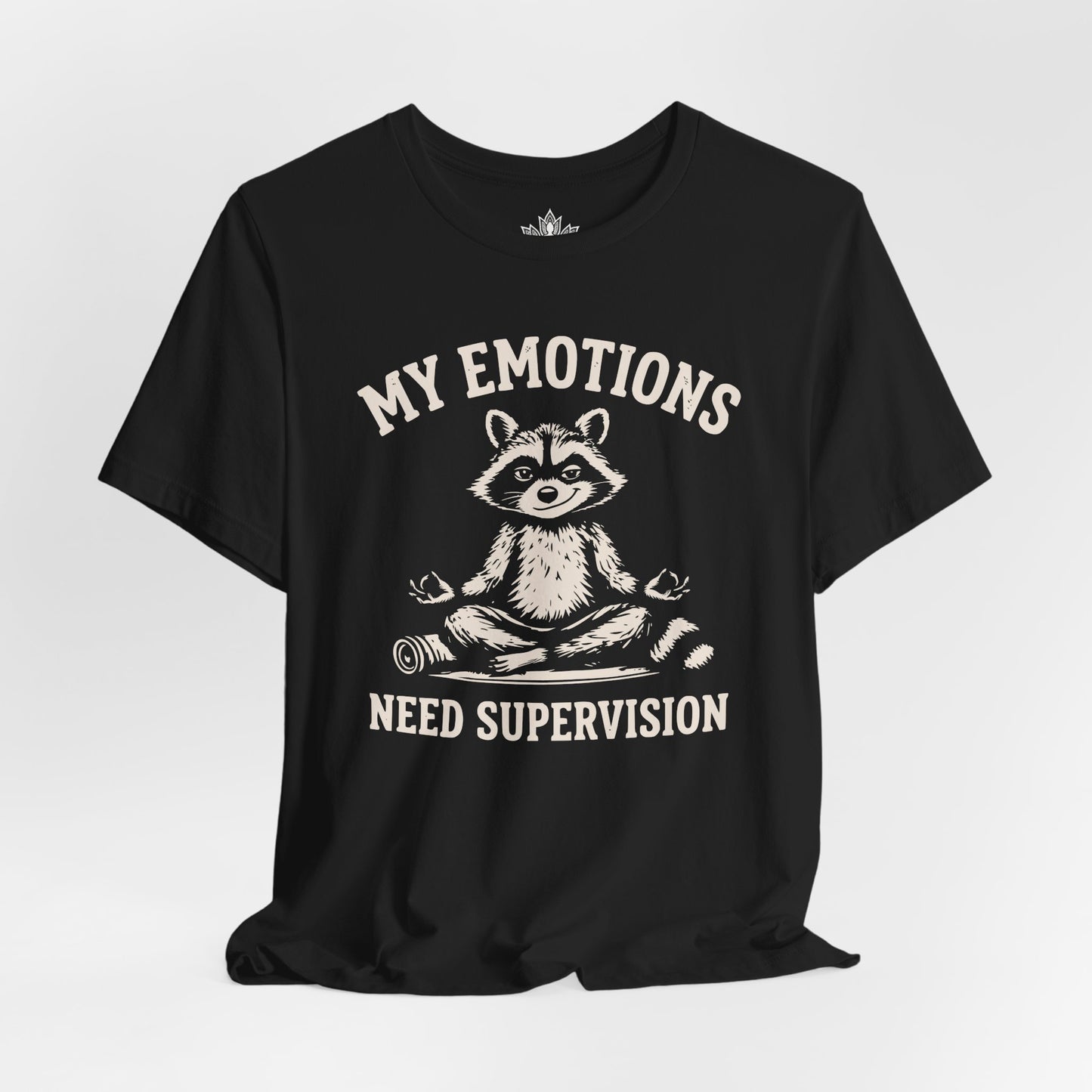 My Emotions Need Supervision Men Tee